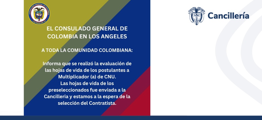 Evaluación Convocatoria Multiplicador CNU 2024 del Consulado de Colombia en Los Ángeles