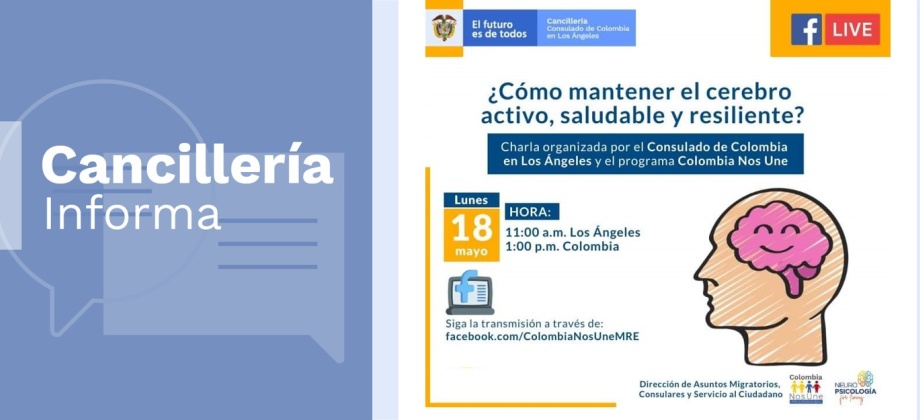 Consulado de Colombia en Los Ángeles invita a la charla virtual ¿Cómo mantener el cerebro activo, saludable y resiliente? el 17 de mayo de 2020