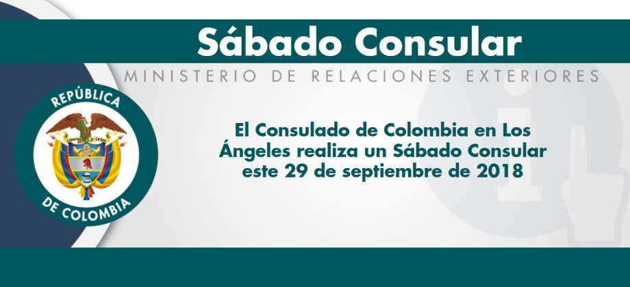 El Consulado de Colombia en Los Ángeles realiza un Sábado Consular este 29 de septiembre de 2018