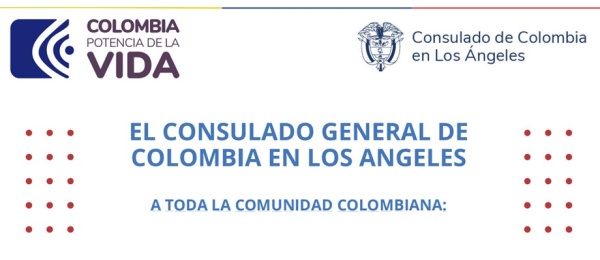 Consulado de Colombia en Los Ángeles realizará jornada de entrega de documentos 26 de marzo del 2024