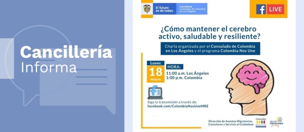 Consulado de Colombia en Los Ángeles invita a la charla virtual ¿Cómo mantener el cerebro activo, saludable y resiliente? el 17 de mayo de 2020