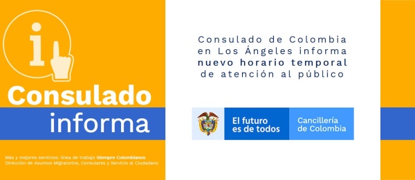 El Consulado de Colombia en Los Ángeles informa nuevo horario temporal de atención al público