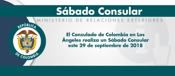 El Consulado de Colombia en Los Ángeles realiza un Sábado Consular este 29 de septiembre de 2018